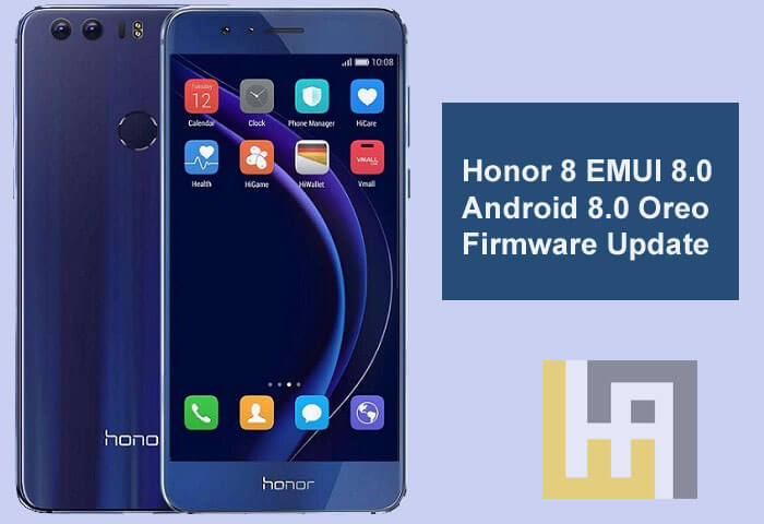 middag Snel opvoeder Download and Install Android 8.0 Oreo Firmware on Honor 8  FRD-L02/FRD-L09/FRD-L19 [8.0.0.521] | Huawei Advices