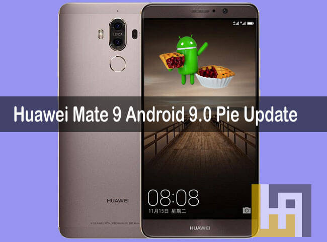 Pellen een beetje Allemaal Download and Install Android 9.0 Pie on Huawei Mate 9 [Lineage OS 16] |  Huawei Advices