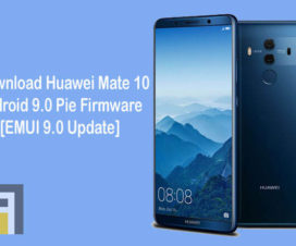 Huawei Mate 10 Android 9.0 Pie EMUI 9.0 update