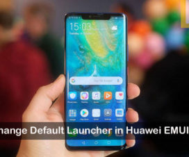 Change default launcher Huawei EMUI 9.0