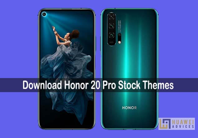 Download Honor 20 Pro Stock Themes for all Huawei and Honor devices |  Huawei Advices