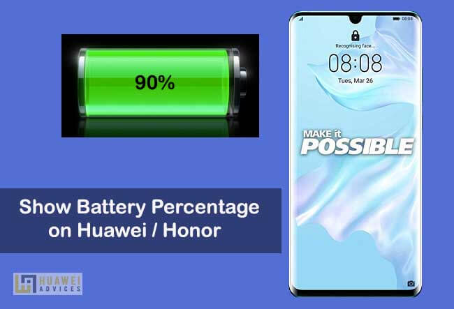 How To Show Battery Percentage In The Status Bar On Huawei Honor How To Show Battery Percentage In The Status Bar On Huawei Honor