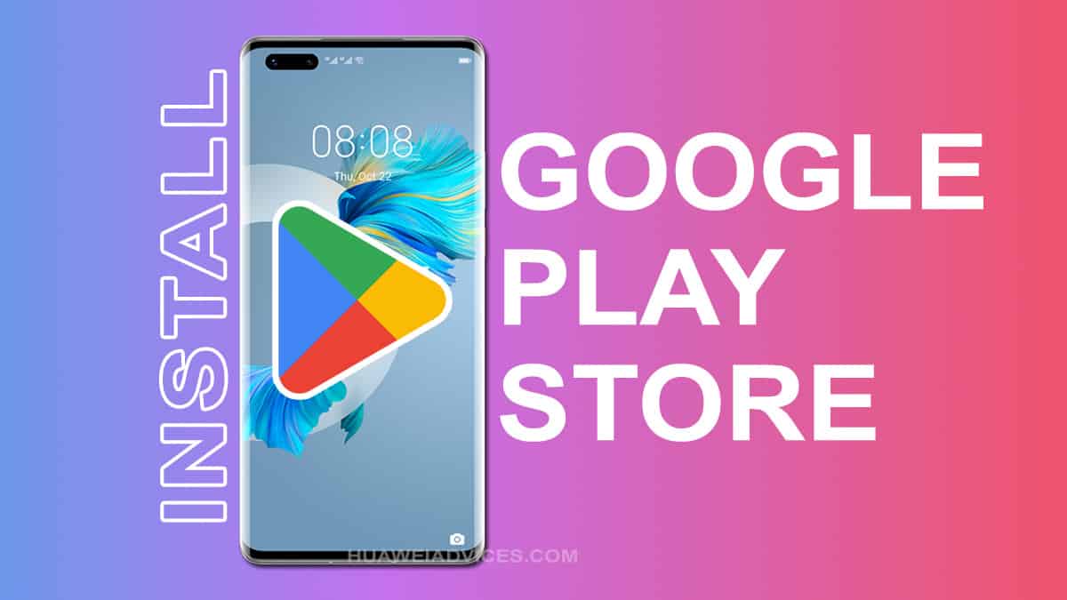 Get the new Google Play Store 31.2.29 - Huawei Central